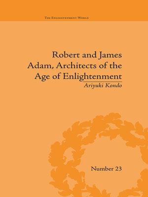 cover image of Robert and James Adam, Architects of the Age of Enlightenment